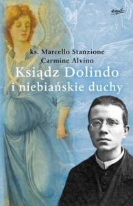 Ksiądz Dolindo i niebiańskie duchy.