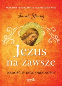 Jezus na zawsze, Radość w Jego obecności