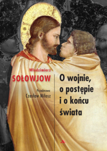 O wojnie, o postępie i o końcu świata - Włodzimierz Sołowjow