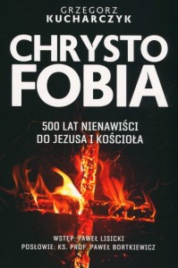 Chrystofobia - Grzegorz Kucharczyk
