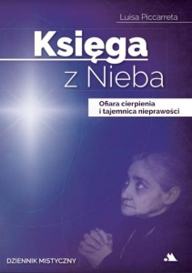 Księga z Nieba. Tom 3 Ofiara cierpienia i tajemnica nieprawości. Dziennik mistyczny - Luisa Piccarreta