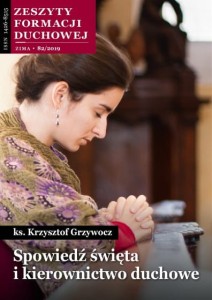 Spowiedź święta i kierownictwo duchowe. Zeszyty Formacji Duchowej Zima 82/2019