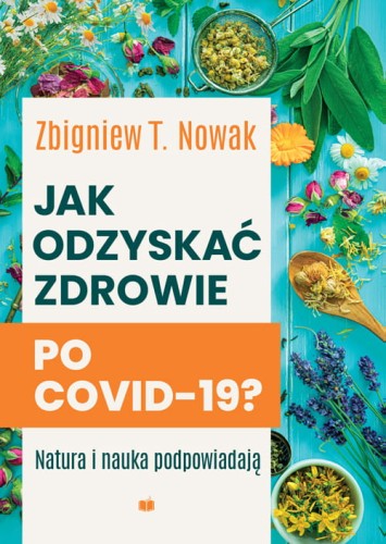 Jak-odzyskac-zdrowie-po-COVID-19-Zbigniew-T-Nowak_w500px.jpg