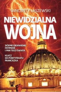 Niewidzialna wojna - Wincenty Łaszewski