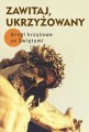 Zawitaj-Ukrzyżowany-Drogi krzyżowe ze Świętymi.jpg
