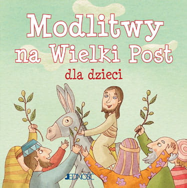 Modlitwy na Wielki Post dla dzieci_.jpg