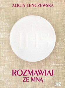Rozmawiaj ze mną. Alicja Lenczewska