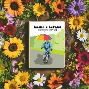 Bajka o Szpaku