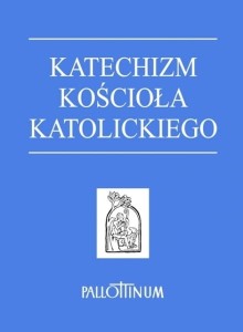 KATECHIZM KOŚCIOŁA KATOLICKIEGO