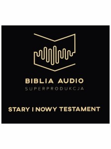 BIBLIA AUDIO SUPER PRODUKCJA - STARY I NOWY TESTAMENT